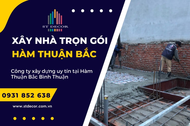 Dịch vụ xây nhà trọn gói tại Hàm Thuận Bắc uy tín