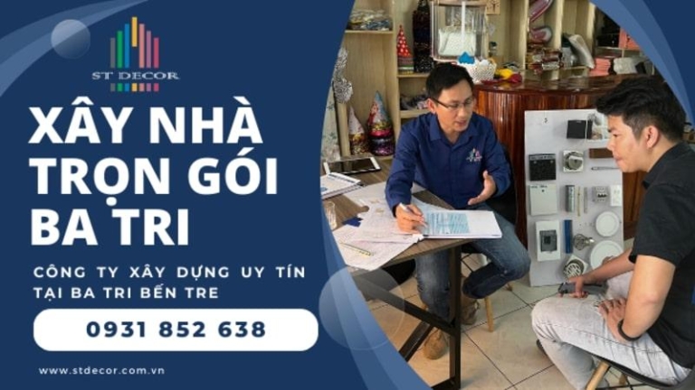 Dịch vụ xây nhà trọn gói Ba Tri uy tín, chất lượng, giá tốt