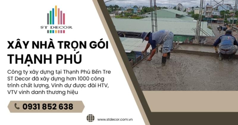 Bảng báo giá xây nhà trọn gói Thạnh Phú chi tiết nhất 2026