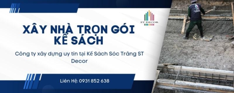 Bảng báo giá xây nhà trọn gói Kế Sách mới nhất 2026
