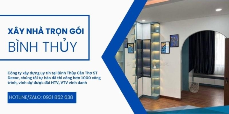 Dich vụ xây nhà trọn gói Bình Thủy giá thành phải chăng