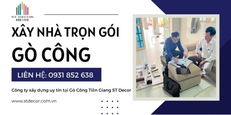 Bảng báo giá xây nhà trọn gói Gò Công chi tiết từng hạng mục