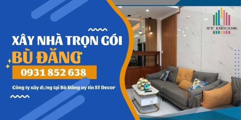 Bảng giá xây nhà trọn gói Bù Đăng mới nhất hiện nay